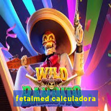 fetalmed calculadora